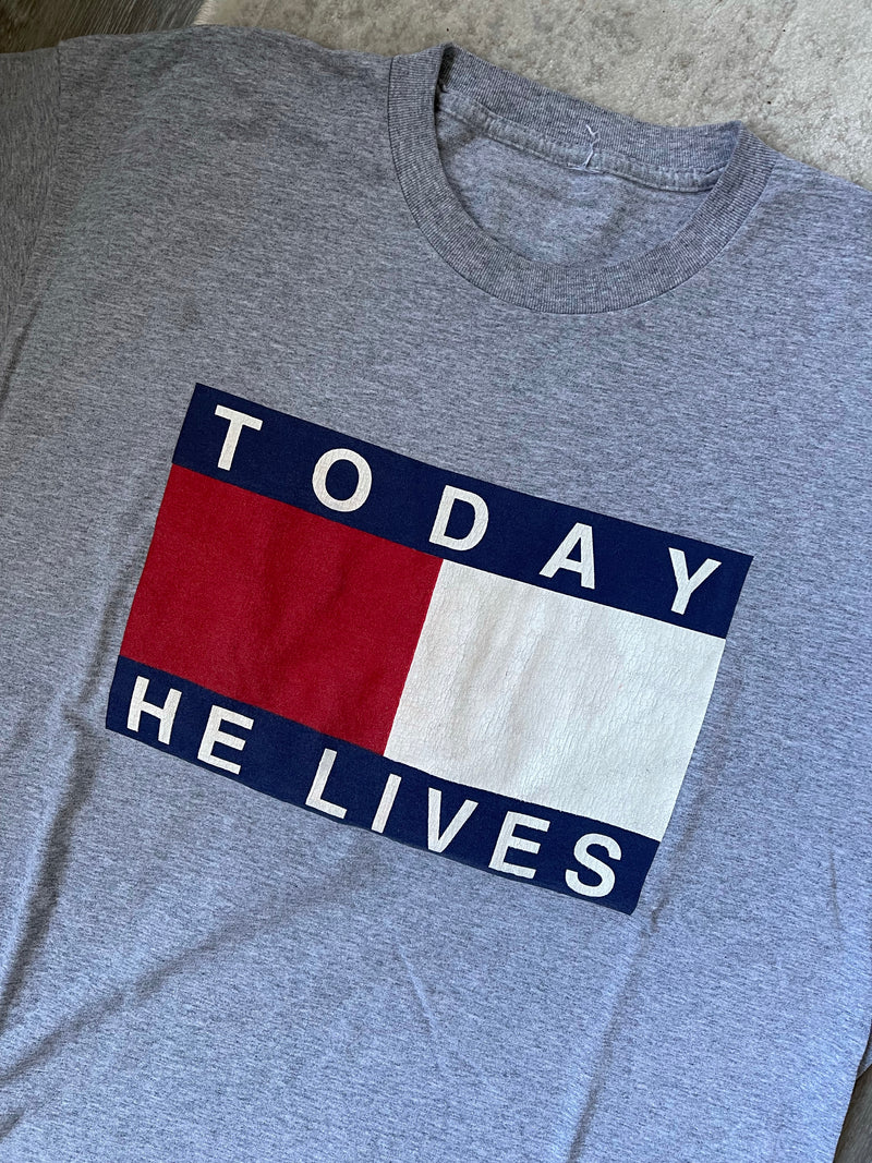 Today He Lives Tee