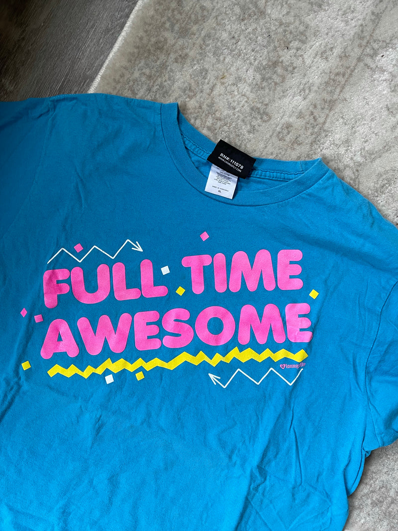 Full Time Awesome Tee
