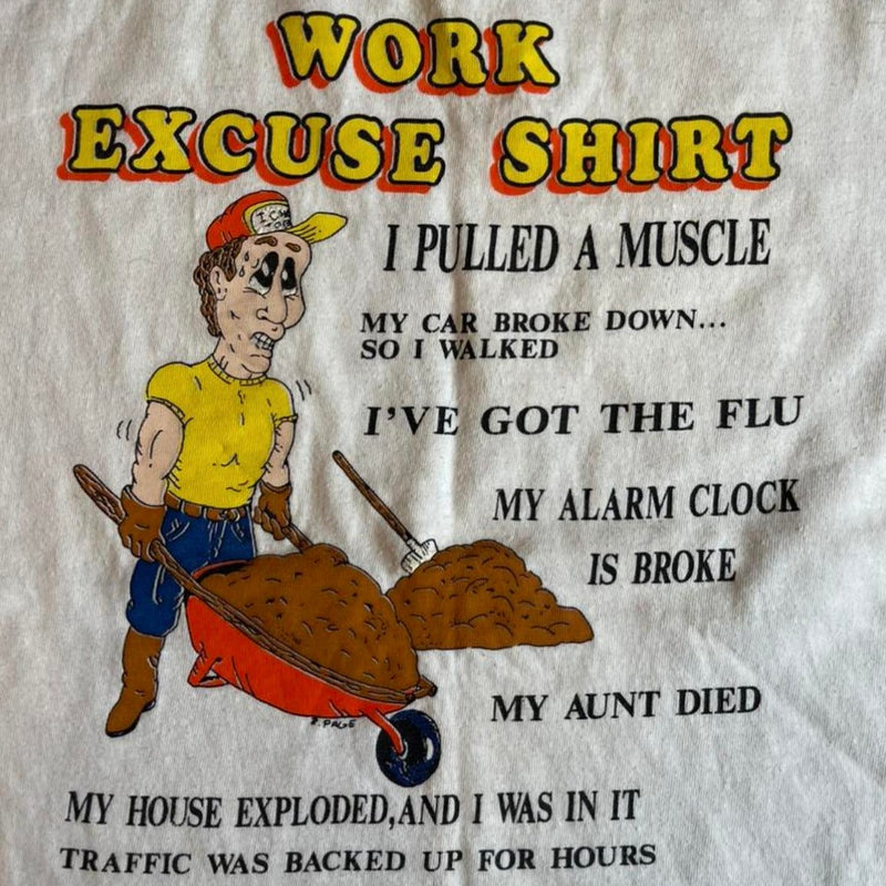 1990’s Work Excuse Tee